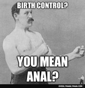birth-conrol-you-mean-anal-580x606.jpg